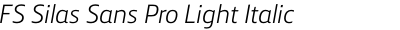 FS Silas Sans Pro Light Italic